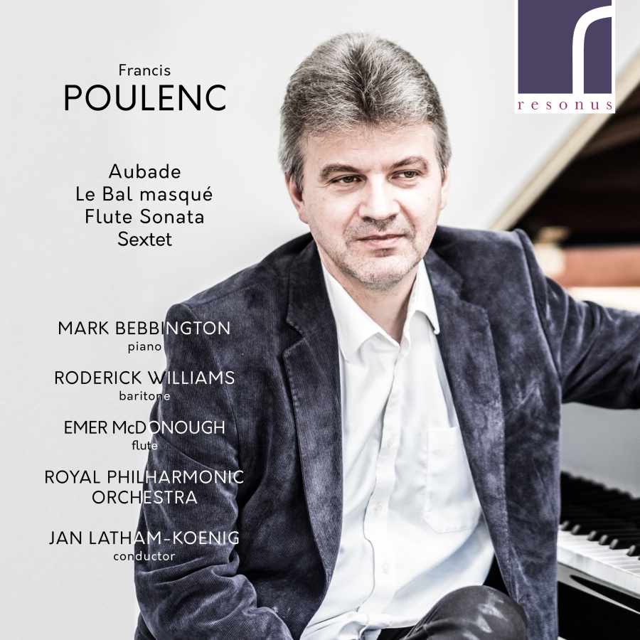 Poulenc: Aubade; Le Bal masqué; Flute Sonata & Sextet