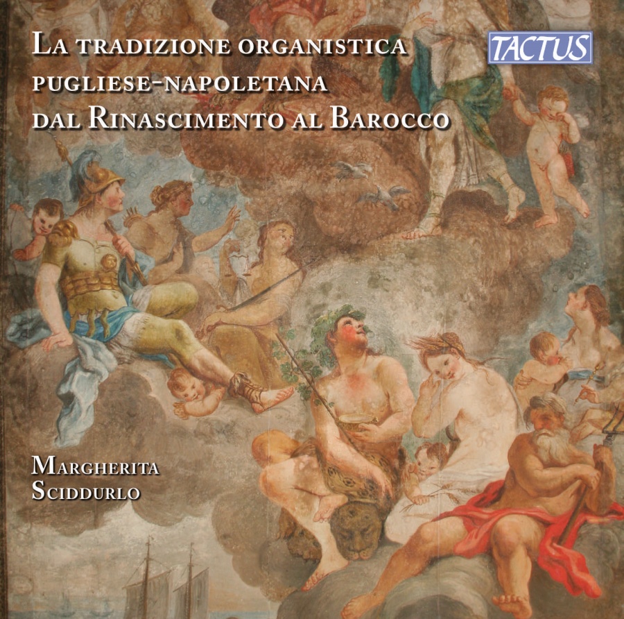 The organ tradition of Apulia-Naples from Renaissance to Baroque