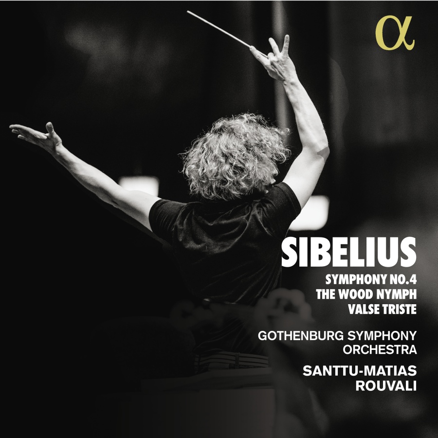 Sibelius: Symphony No. 4; The Wood Nymph; Valse Triste