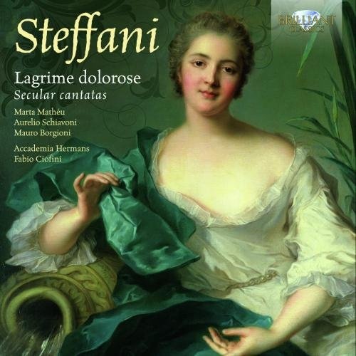 Steffani: Lagrime Dolorose, Secular Cantatas