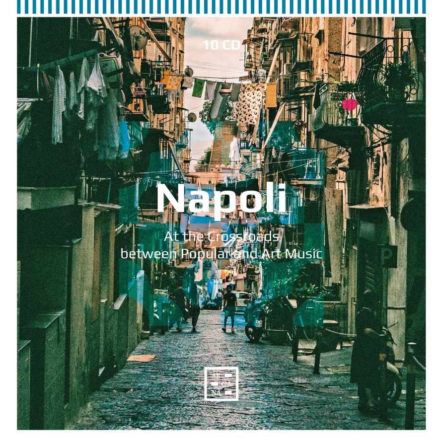 Napoli - At the Crossroads between Popular and Art Music