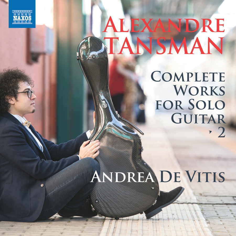 Tansman: Complete Works for Solo Guitar Vol. 2