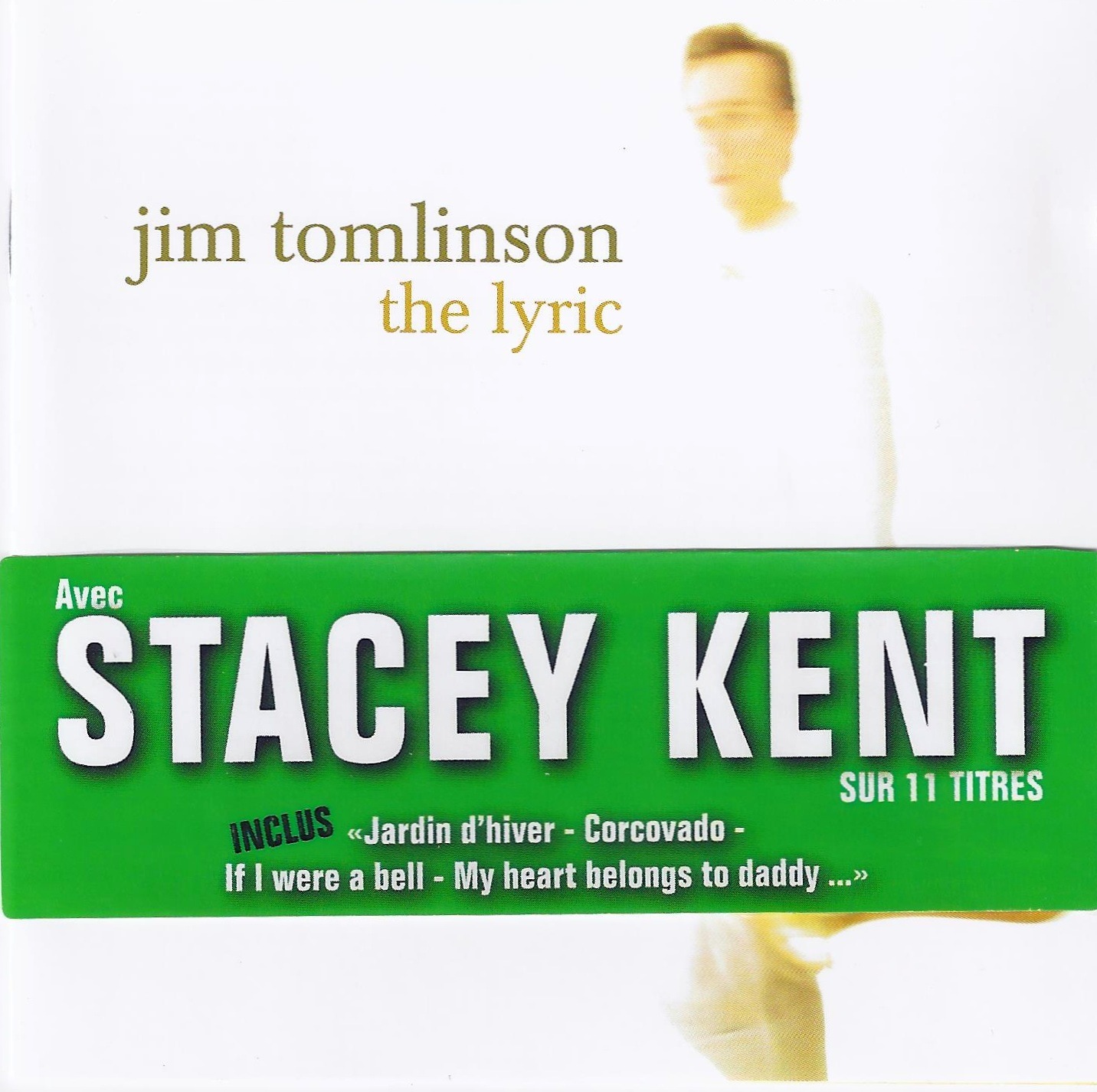 Jim Tomlinson Featuring Stacey Kent ‎– The Lyric