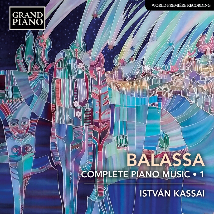 Balassa: Complete Piano Music Vol. 1