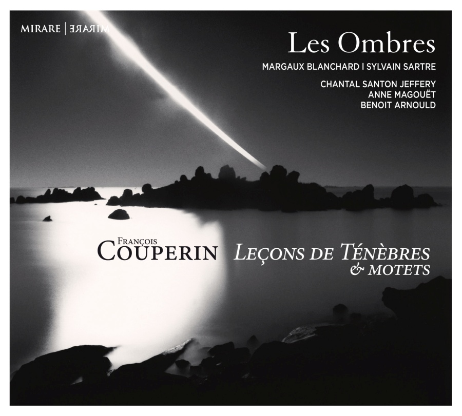 Couperin: Leçons de ténèbres & Motets