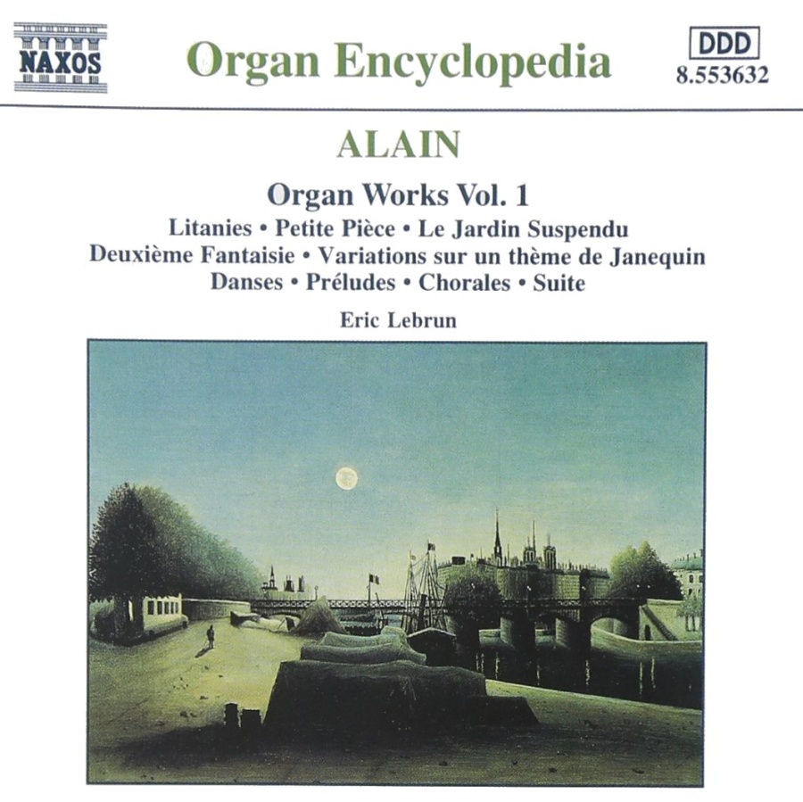ALAIN: Organ Works Vol. 1