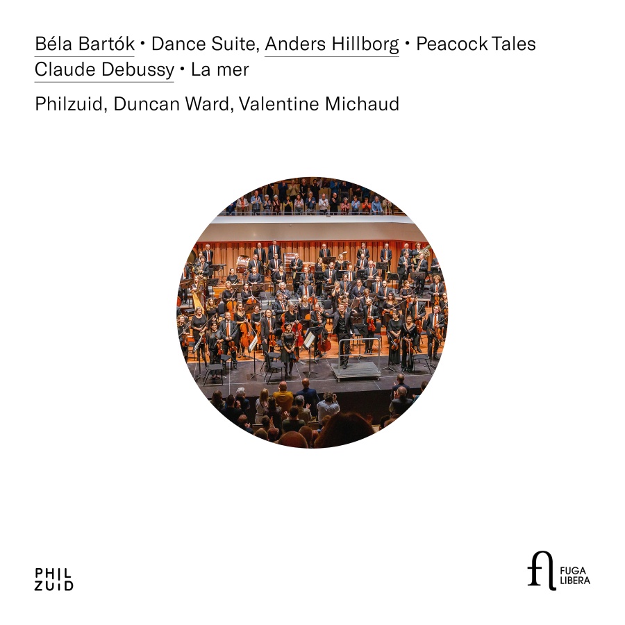 Bartók: Dance Suite; Hillborg: Peacock Tales; Debussy: La mer