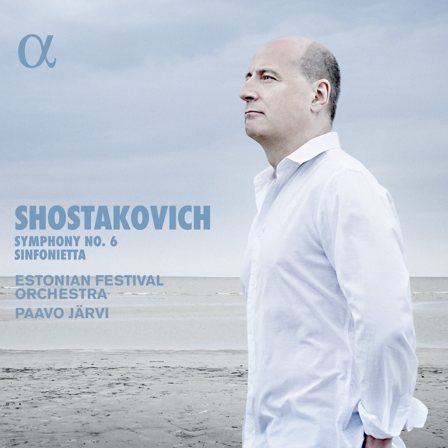 Shostakovich: Symphony No. 6; Sinfonietta
