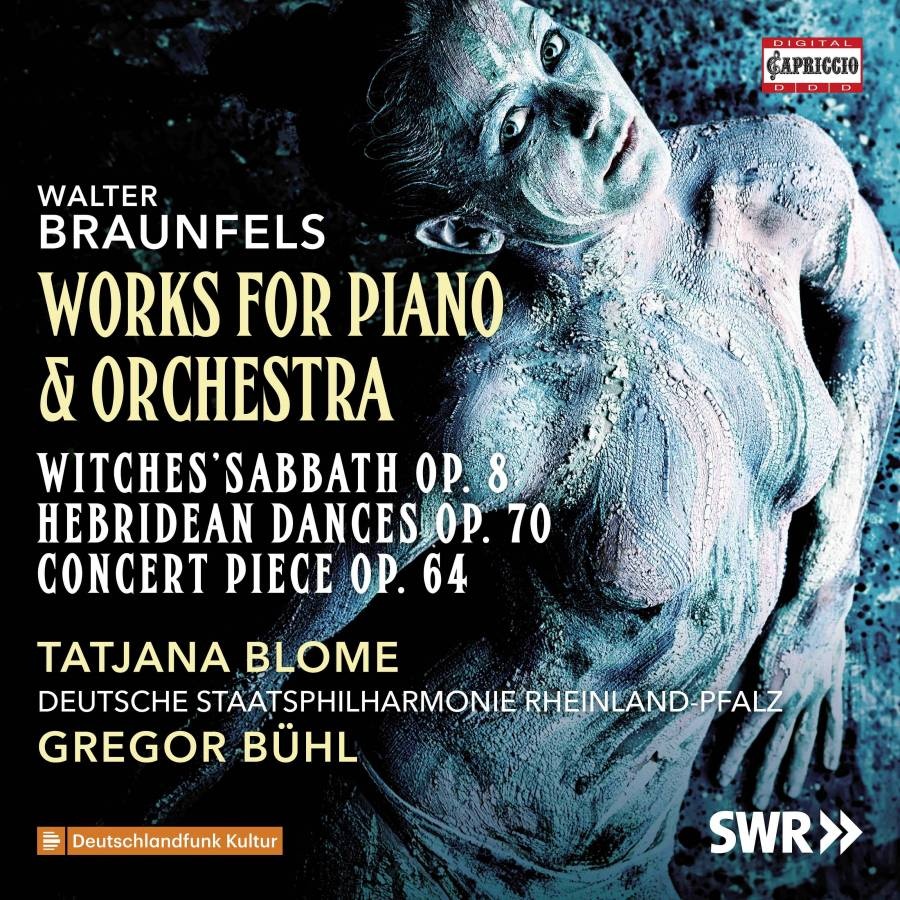 Braunfels: Works for Piano and Orchestra