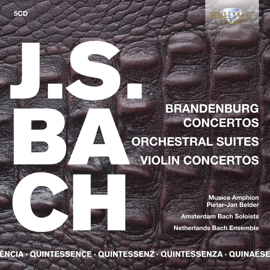 Quintessence J.S. Bach: Brandenburg Concertos, Orchestral Suites, Violin Concertos