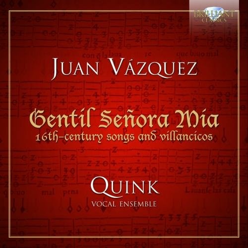 Vazquez: Gentil Señora Mia, 16th Century Songs and Villancicos