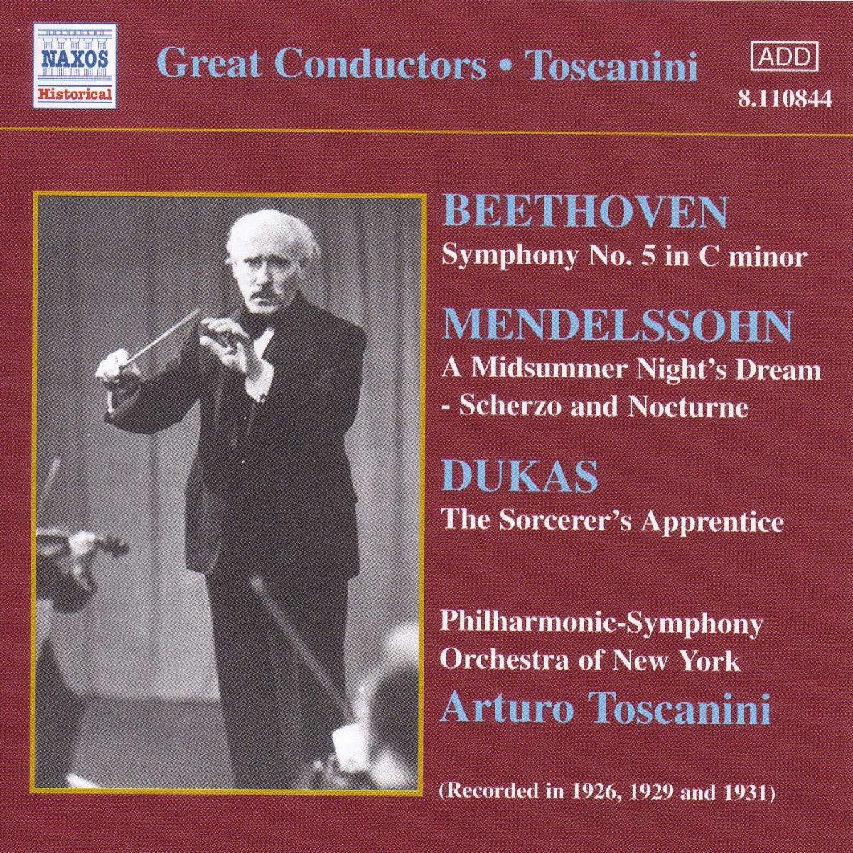 Toscanini conducts Beethoven, Dukas & Mendelssohn