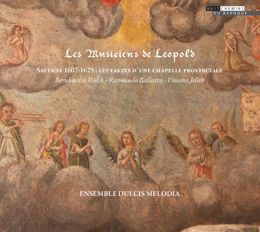 Les Musiciens de Leopold - Saverne 1607-1625