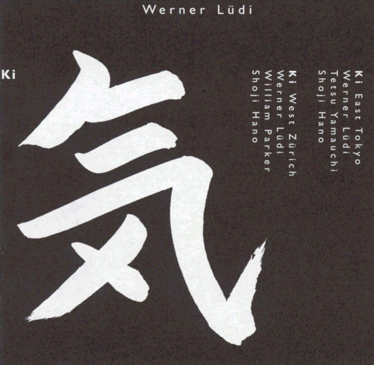 Werner Lüdi: Ki