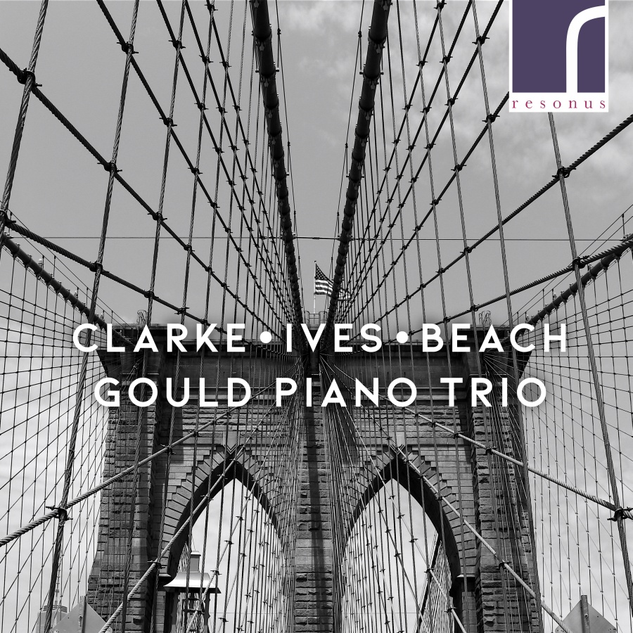 Clarke; Ives; Beach: Piano Trios