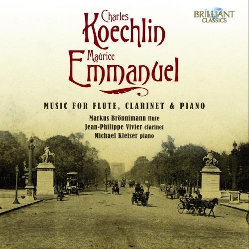 Koechlin & Emmanuel: Music for Flute, Clarinet and Piano