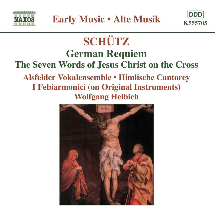 SCHUTZ: German Requiem, Seven Words