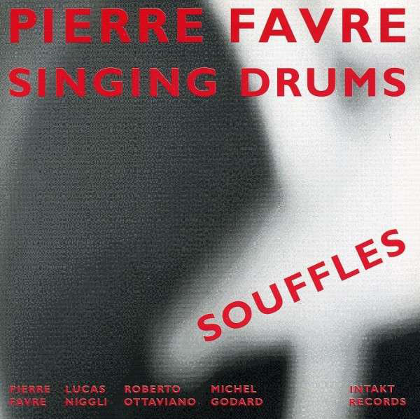 Pierre Favre: Souffles