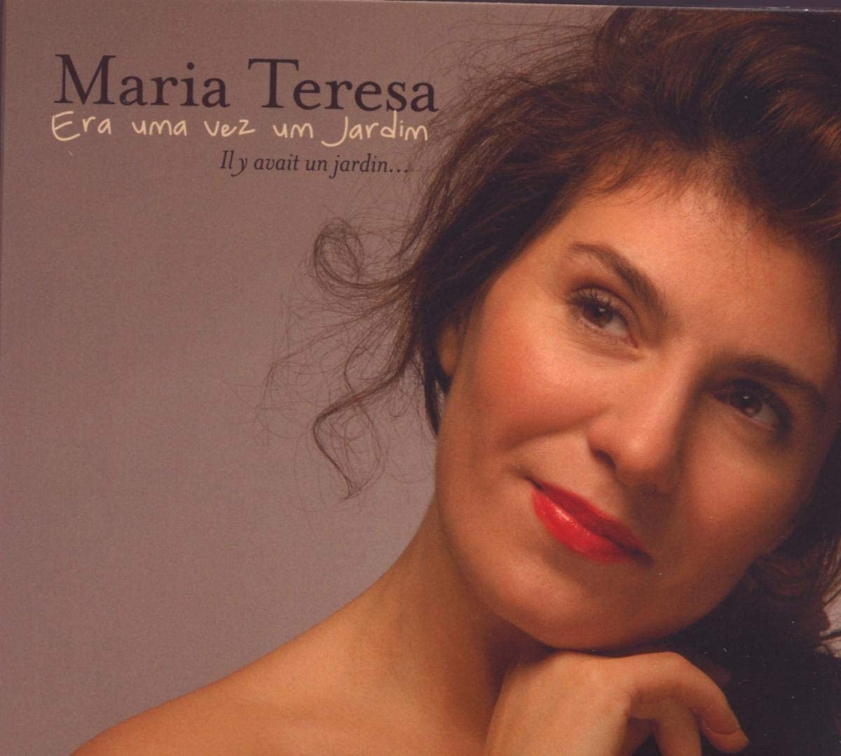 Maria Teresa: Era Uma Vez Um Jardim