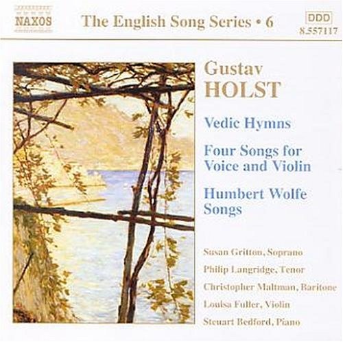 HOLST: Vedic Hymns; Four Songs, Op. 35; Humbert Wolfe Settings