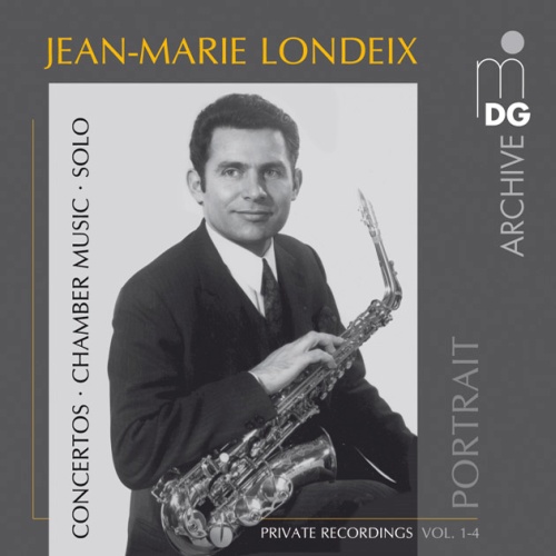 Londeix: Portrait - Murgier, Constant, Ameller & 6 more : Concertos, Chamber Music & Solo Pieces