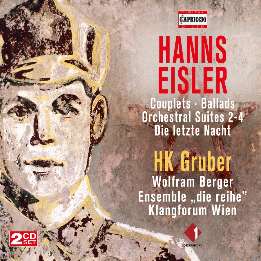 Eisler: Couplets; Ballads; Orchestral Suites 2- 4; Die Letzte Nacht