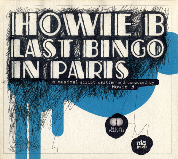 HOWIE B: Last bingo in Paris
