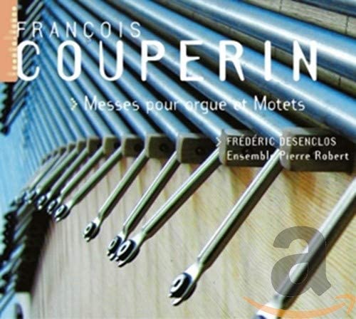 Couperin F.: Organ Masses and Motets
