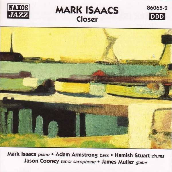 Mark Isaacs: Closer